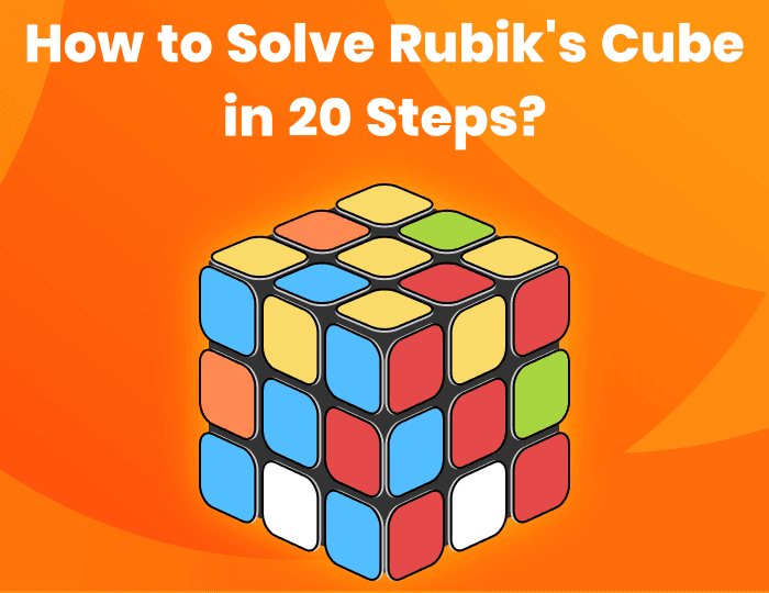 How to Solve Rubik's Cube in 20 Steps?